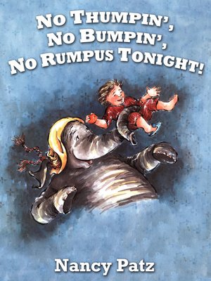 cover image of No Thumpin', No Bumpin', No Rumpus Tonight!